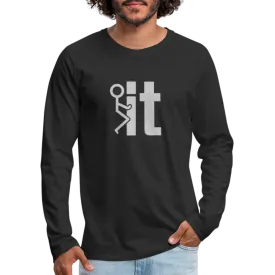 F it Men's Premium Long Sleeve T-Shirt (Funny & Carefree)