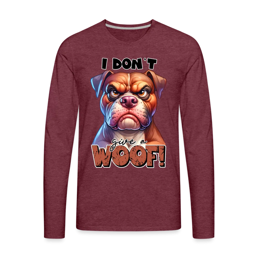 I Don't Give a Woof (Grump Dog with Attitude) Men's Premium Long Sleeve T-Shirt