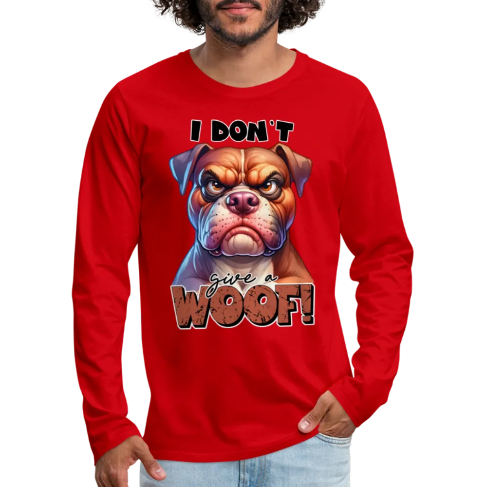 I Don't Give a Woof (Grump Dog with Attitude) Men's Premium Long Sleeve T-Shirt