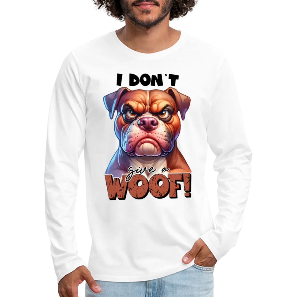 I Don't Give a Woof (Grump Dog with Attitude) Men's Premium Long Sleeve T-Shirt