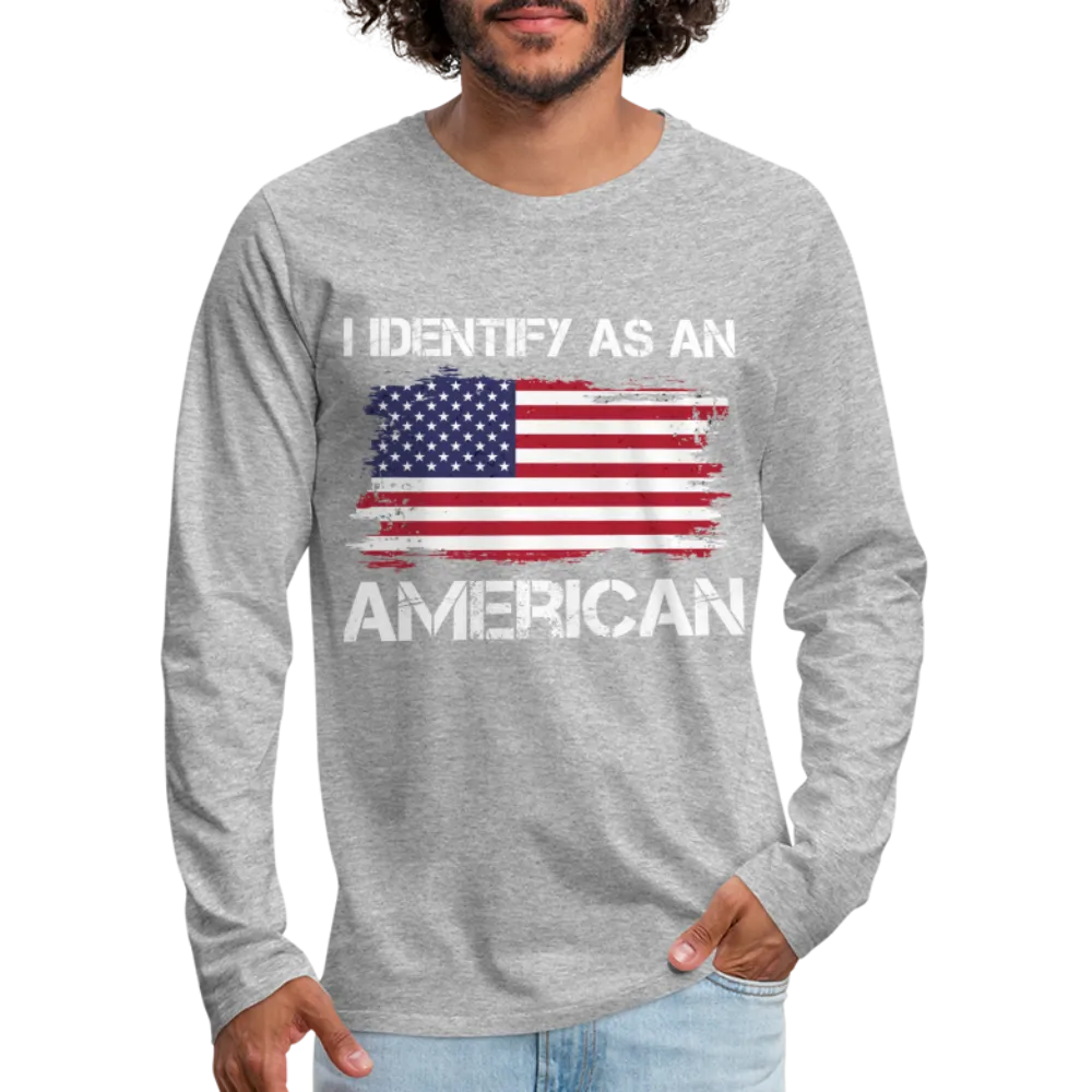 I Identify as an American Men's Premium Long Sleeve T-Shirt