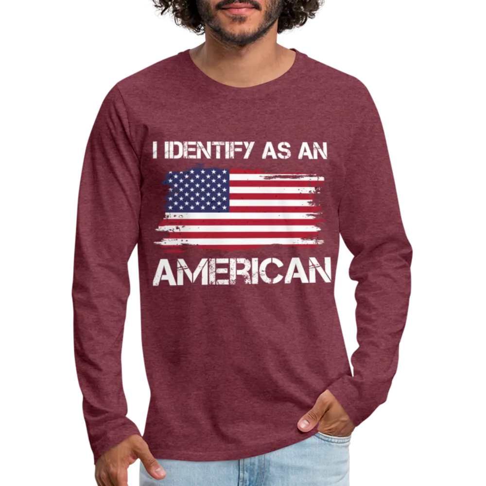 I Identify as an American Men's Premium Long Sleeve T-Shirt