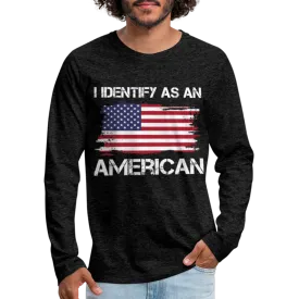 I Identify as an American Men's Premium Long Sleeve T-Shirt