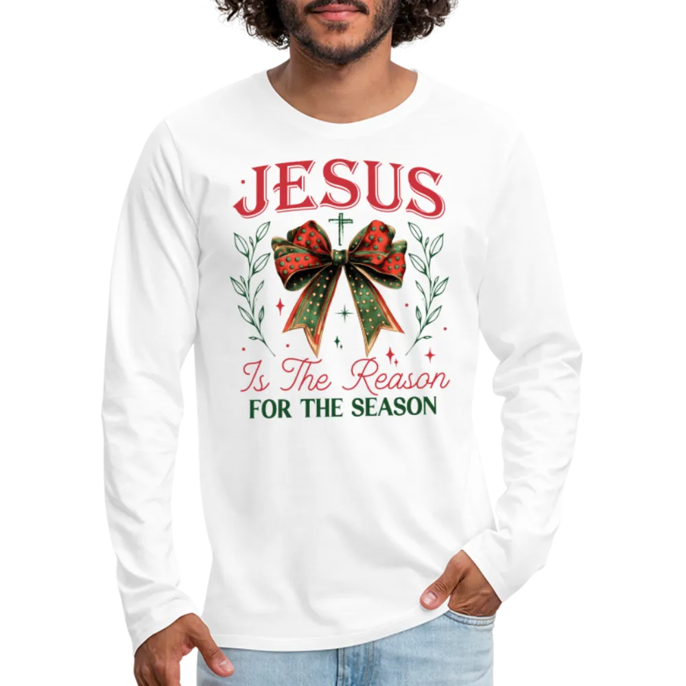 Jesus Is The Reason For The Season Men's Premium Long Sleeve T-Shirt